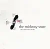 The Midway State - Met a Man On Top the Hill - EP
